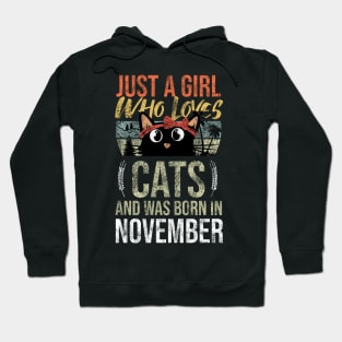 Just A Girl Who Loves Cats And Was Born In November Birthday Hoodie